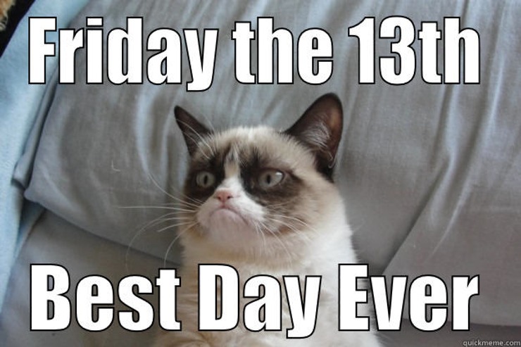 Friday the 13th, Unlucky things