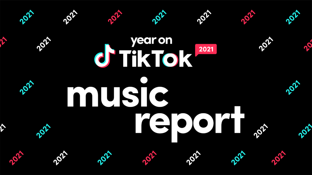 TikTok Music Report 2021