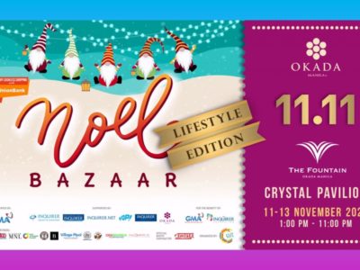 Spend the 11.11 shopping craze at Noel Bazaar’s grand kickoff at Okada Manila