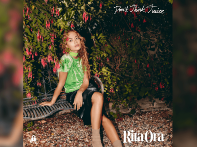 Rita Ora releases brand new single ‘Don’t Think Twice’, new album ‘You & I’ out July 14th