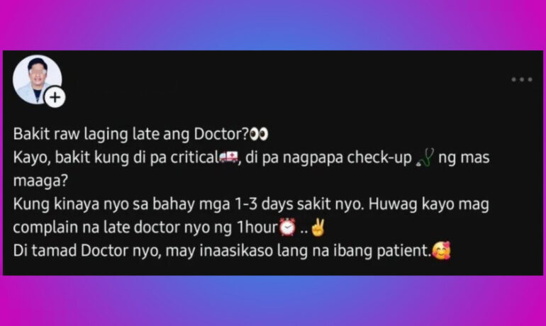 Filipino doctor receives criticism for his response to why doctors are 'often late'